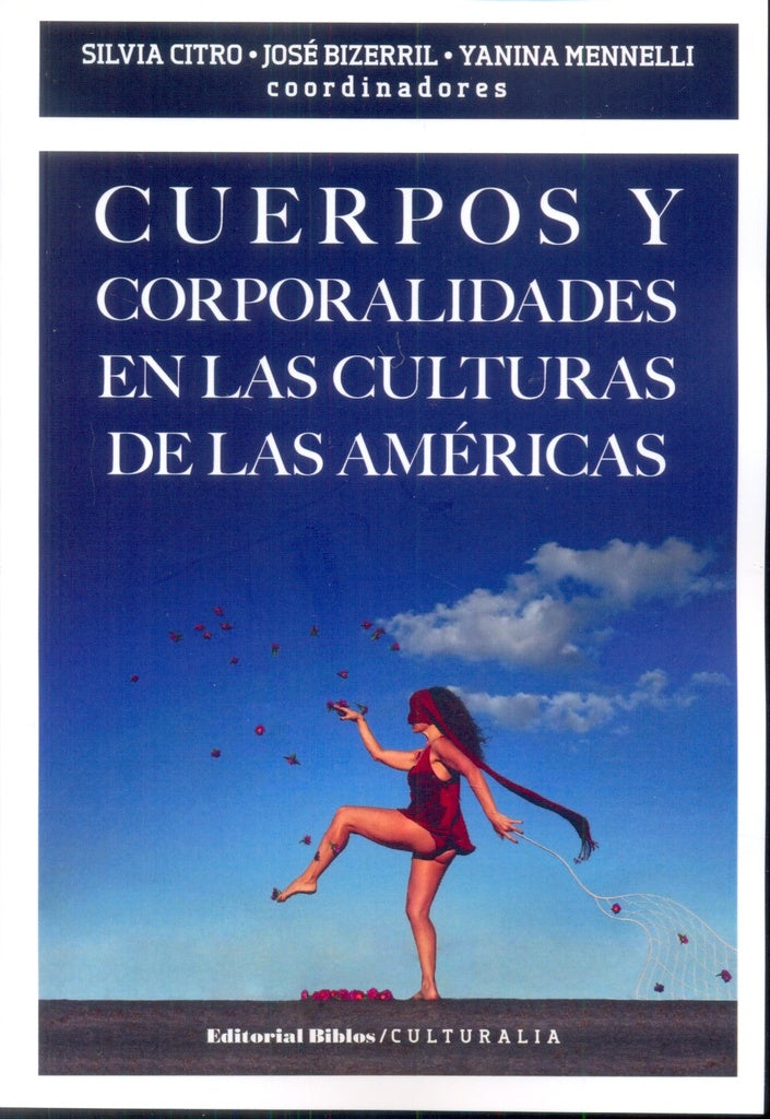 Cuerpos y corporalidades en las culturas de las Américas | Silvia de Castro