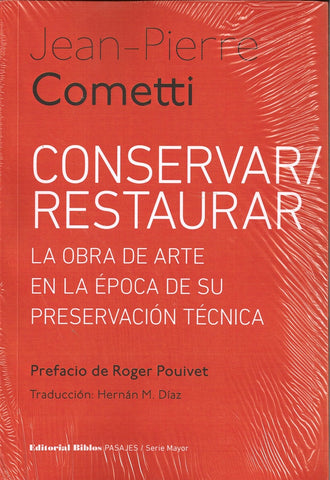 CONSERVAR RESTAURAR.. | Jean Pierre  Cometti