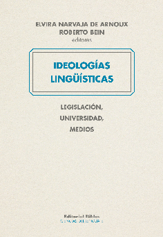IDEOLOGIAS LINGUISTICAS.. | Elvira Narvaja de Arnoux