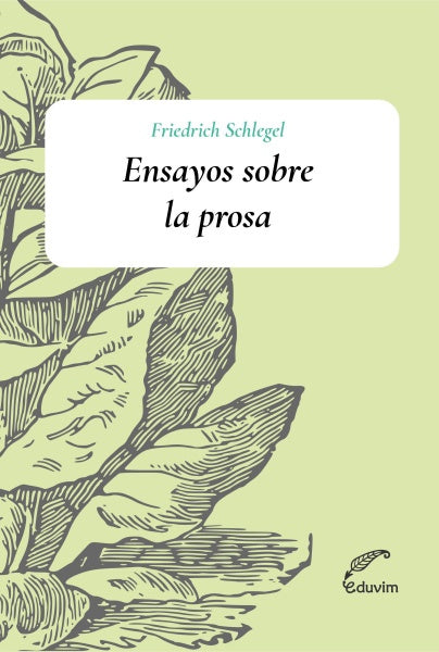 Ensayos sobre la prosa | Schlegel, Galfione