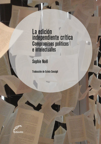 La edición independiente crítica | Sophie Noël