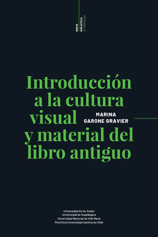 Introducción a la cultura visual y material del libro antiguo | Marina Garone Gravier