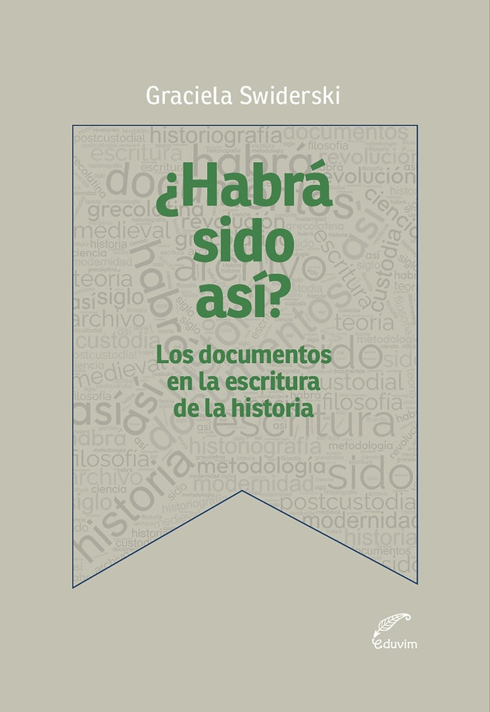 ¿Habrá sido así? | Graciela Swiderski