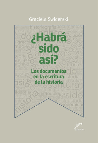 ¿Habrá sido así? | Graciela Swiderski