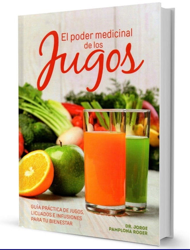 EL PODER MEDICINAL DE LOS JUGOS | JORGE PAMPLONA