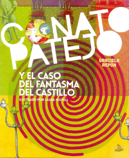 Conato Patejo y el caso del fantasma del castillo | Graciela  Repún