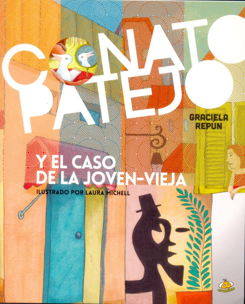 CONATO PATEJO Y EL CASO DE LA JOVEN -VIEJA | Graciela  Repún