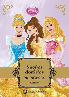 Suenos dorados. Princesas cuentos