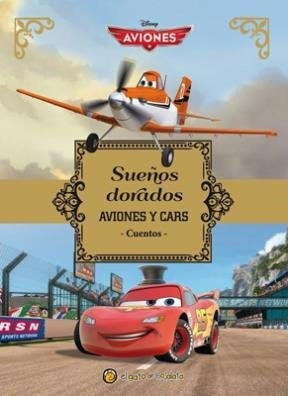 Suenos dorados. Aviones y cars cuentos