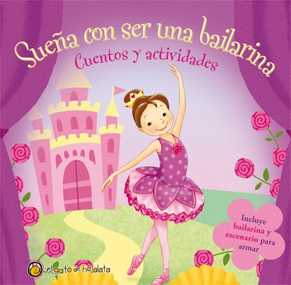 Sueña con ser una bailarina. Cuentos y actividades