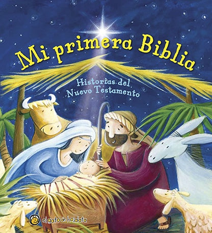 Mi primera biblia. historia del nuevo testamento