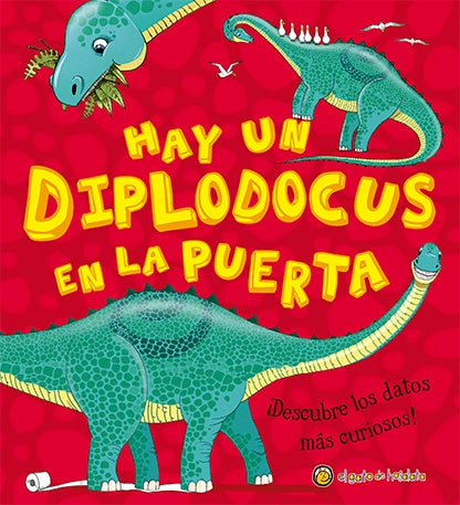 Hay un diplodocus en la puerta
