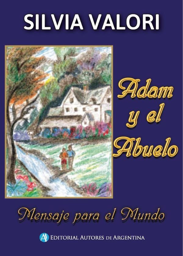 Adam y el abuelo | Silvia Mirta Valori
