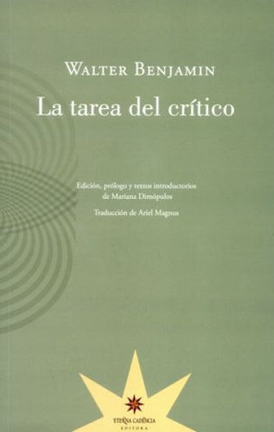 LA TAREA DEL CRITICO.. | Walter Benjamin