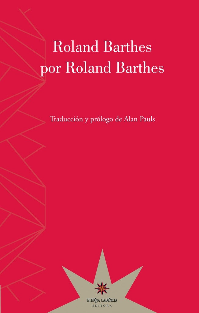ROLAND BARTHES POR ROLAND BARTHES.. | Roland Barthes