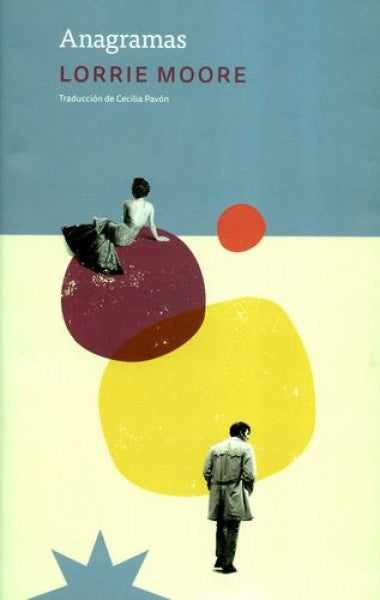 ANAGRAMAS.. | Lorrie Moore