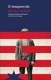 El Desaparecido | Franz Kafka