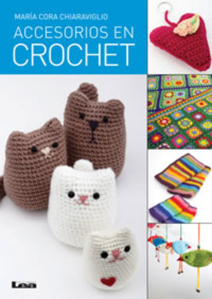 Accesorios en crochet | Maria Cora  Chiaraviglio