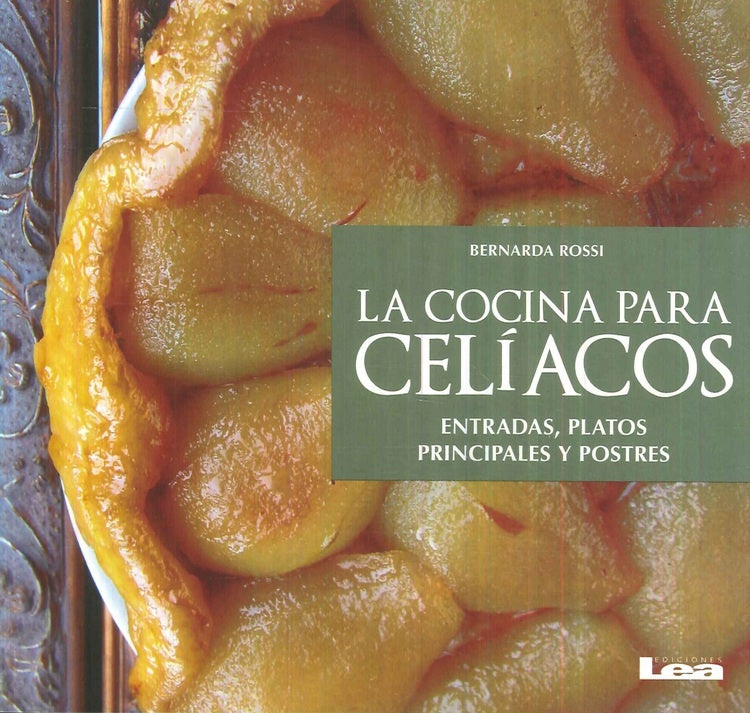 La cocina para celiacos | Bernarda Rossi
