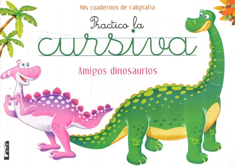 CURSIVA - AMIGOS DINOSAURIOS..