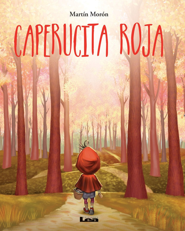 CAPERUCITA ROJA.. | Martín Morón