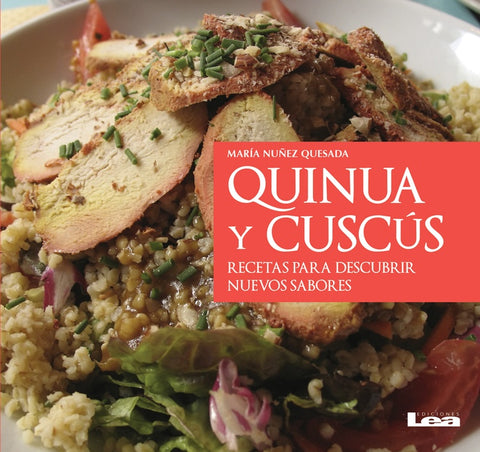 QUINUA Y CUSCUS RECETAS PARA DESCUBRIR NUEVOS SABORES.. | María  Nuñez Quesada