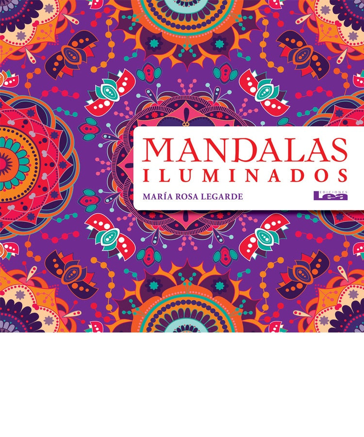 MANDALAS ILUMINADOS | María Rosa Legarde