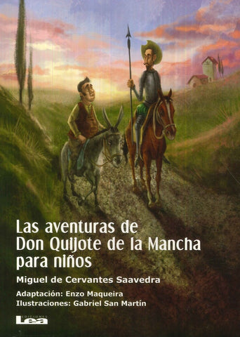 LAS AVENTURAS DE DON QUIJOTE DE LA MANCHA.. * | Enzo Maqueira