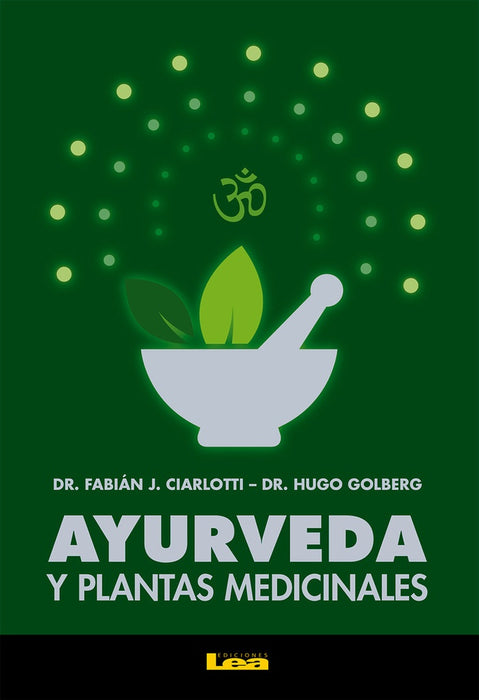 AYURVEDA Y PLANTAS MEDICINALES* | Fabián Ciarlotti