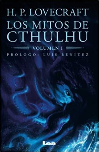 LOS MITOS DE CTHULHU. VOLUMEN I .. | H. P. Lovecraft
