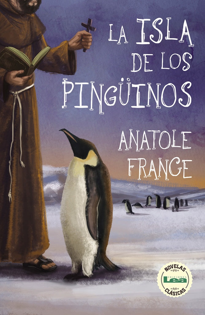 La isla de los pingüinos  | ANATOLE FRANCE