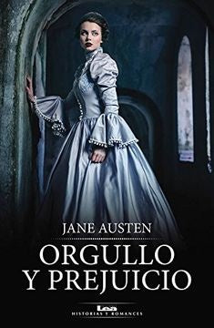 ORGULLO Y PREJUICIO.. | Jane Austen