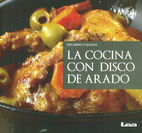 LA COCINA CON DISCO DE ARADO.. | Eduardo Casalins