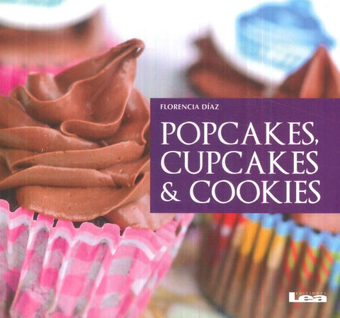 POPCAKES, CUPCAKES Y COOKIES.. | Florencia Díaz