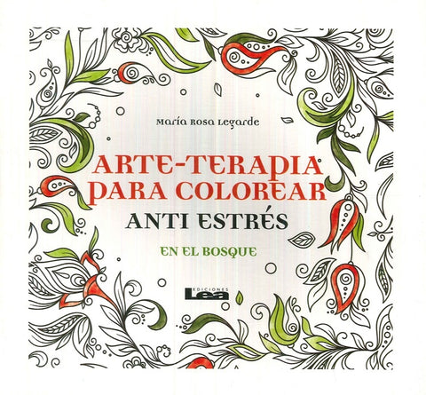 Arte - Terapia para colorear | María Rosa Legarde