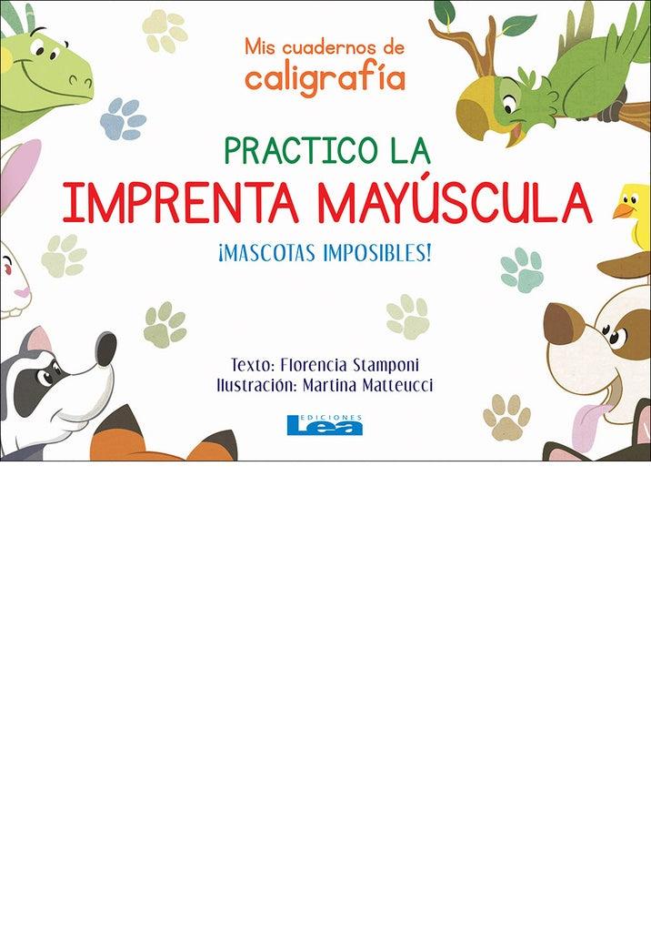 Imprenta mayuscula- Mascotas imposibles