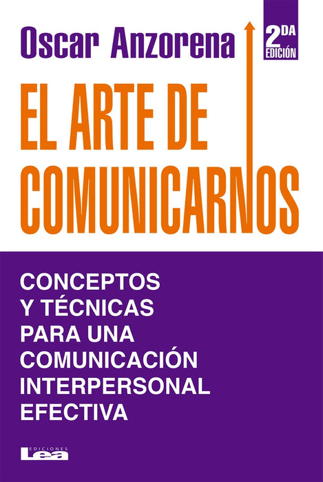 EL ARTE DE COMUNICARNOS.* | Oscar R. Anzorena