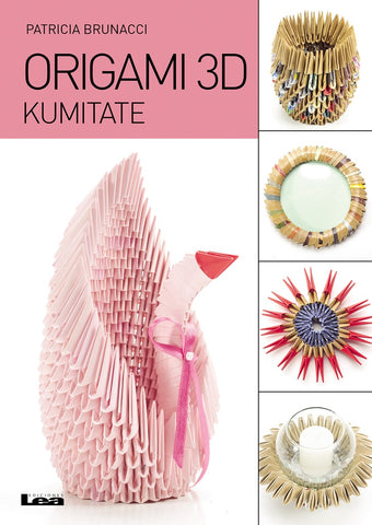 ORIGAMI 3D: KUMITATE..