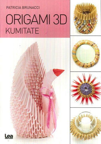 ORIGAMI 3D: KUMITATE..