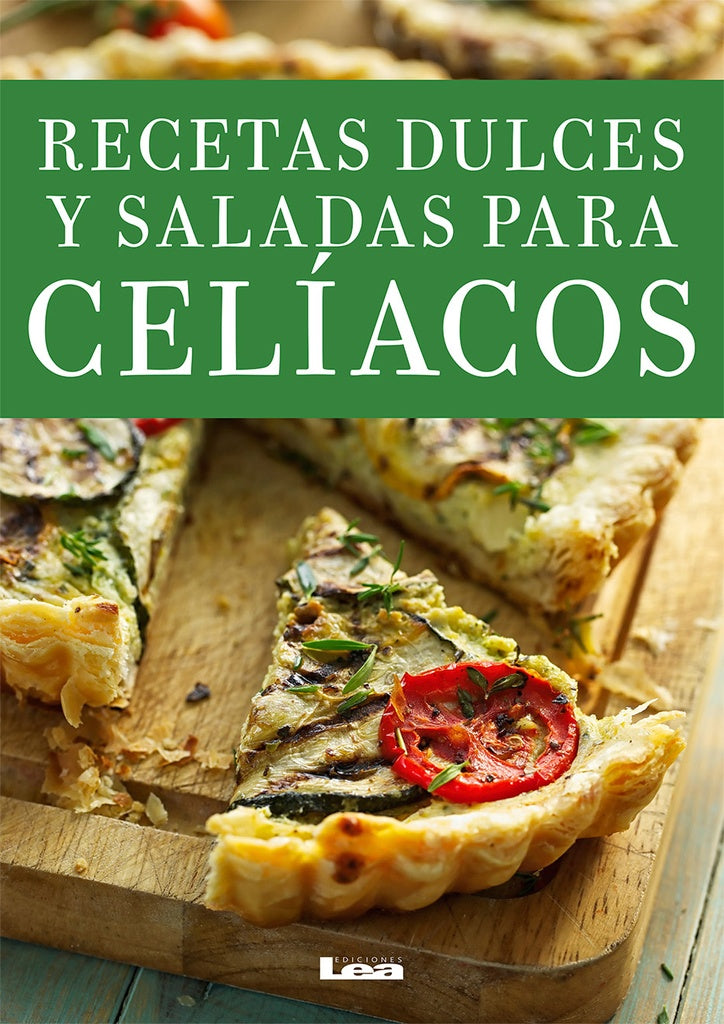 RECETAS DULCES Y SALADAS PARA CELIACOS | Bernarda Rossi