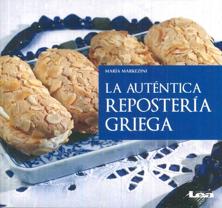 La auténtica reposteria Griega | María Markezini