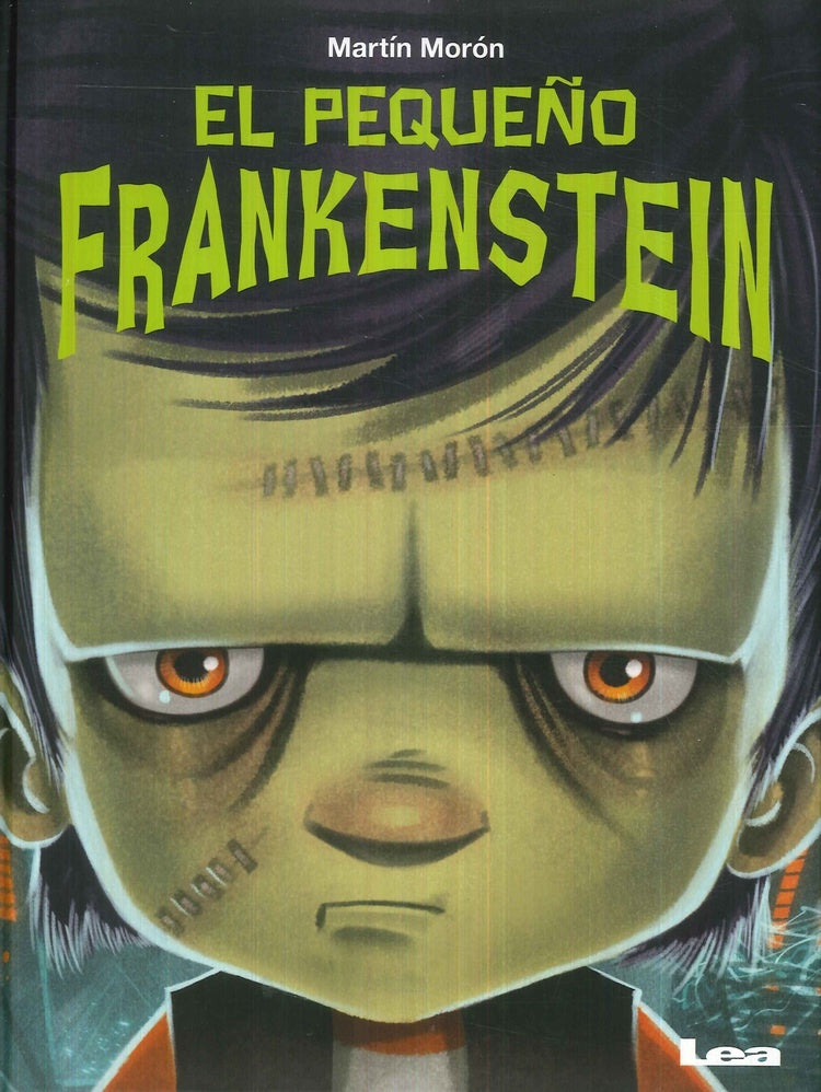 EL PEQUEÑO FRANKENSTEIN.. | Martín Morón