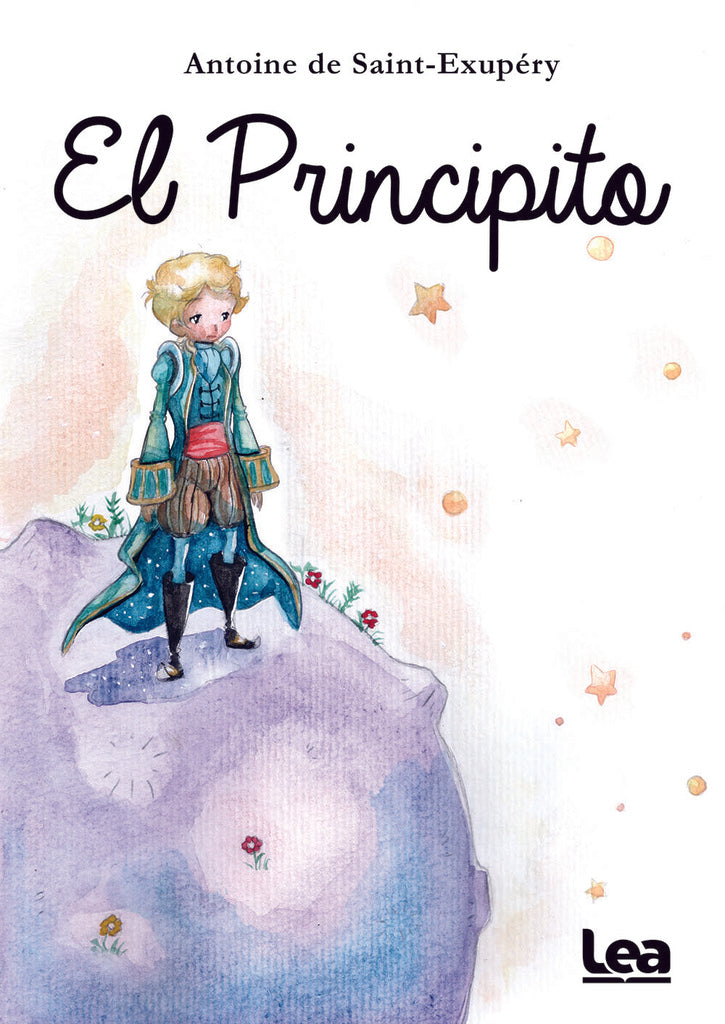 EL PRINCIPITO*.. | Antoine de Saint Exupery