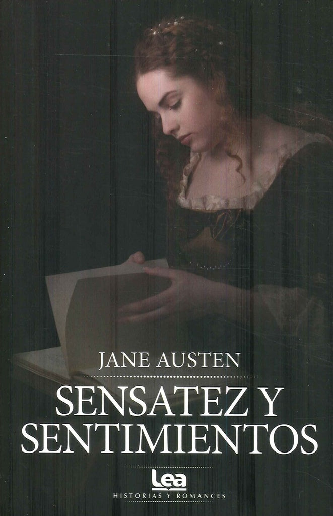 SENSATEZ Y SENTIMIENTOS | Jane Austen