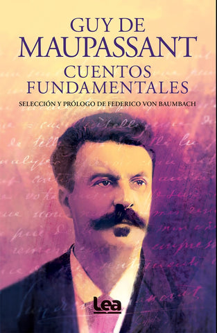 CUENTOS FUNDAMENTALES (RUSTICA). | GUY DE MAUPASSANT