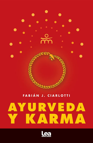 AYURVEDA Y KARMA.. | Fabián Ciarlotti