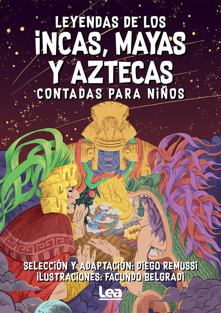 LEYENDAS DE LOS INCAS MAYAS Y AZTECAS CONTADAS PARA NIÑOS*.. | Diego  Remussi