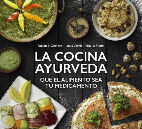 LA COCINA AYURVEDA*.. | Fabián Ciarlotti