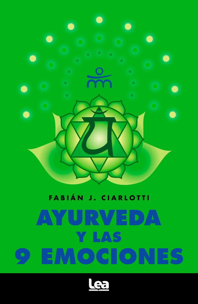 AYURVEDA Y LAS 9 EMOCIONES | Fabián Ciarlotti