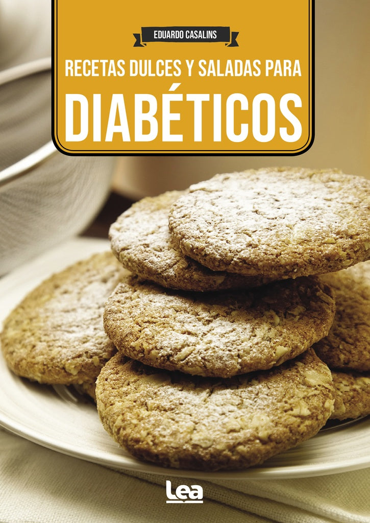 RECETAS DULCES Y SALADAS PARA DIABETICOS.. | Eduardo Casalins